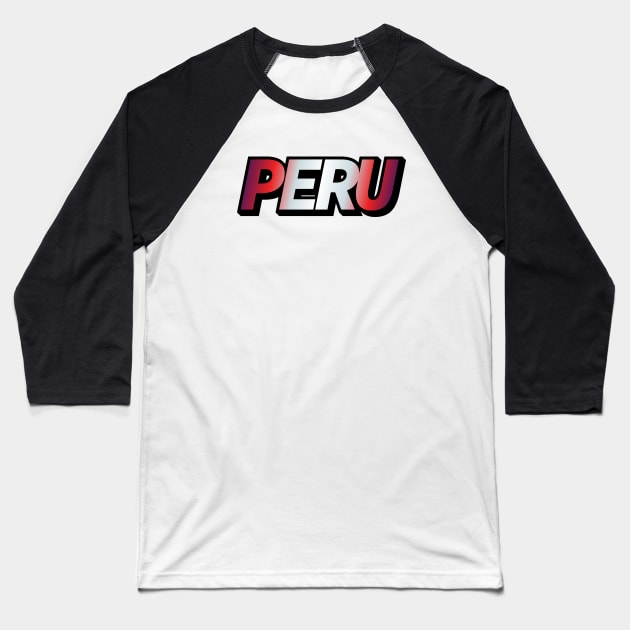 Peru Baseball T-Shirt by Sthickers